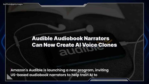 Audible Audiobook Narrators Can Now Create AI Voice Clones