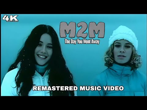 [4K] M2M - The Day You Went Away (Music Video)
