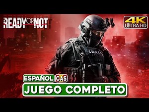 READY OR NOT • Juego Completo en Español (SUB) • Gameplay 4K 60FPS 🕹️ Sin Comentarios