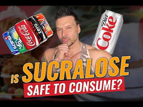 IS SUCRALOSE SAFE TO CONSUME?
