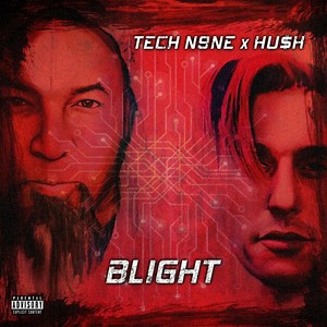 Tech N9ne & HU$H Are A Dynamic Duo On New "Blight" EP