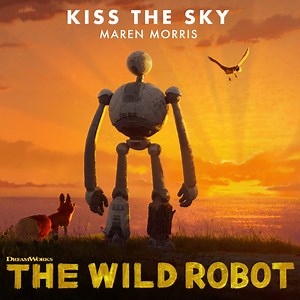 Kiss the Sky (from The Wild Robot) - Maren Morris: Song Lyrics, Music Videos & Concerts