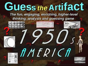 1950s America - “Guess the artifact” game: fun, engaging PPT w pictures & clues