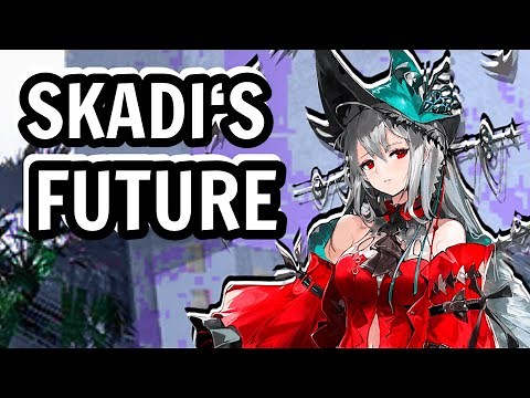 Skadi-Alter is Real & HERE IS WHY! - [Arknights Theory]