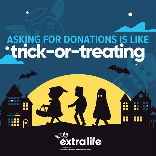 Asking for donations to your Extra Life page can be as easy as trick-or-treating! 🎃 People are more likely to give when they are asked in person, especially when they know that donation will make a big difference. Learn some tips and tricks on how to ask for donations here: http://cmnh.co/0lZ | Extra Life