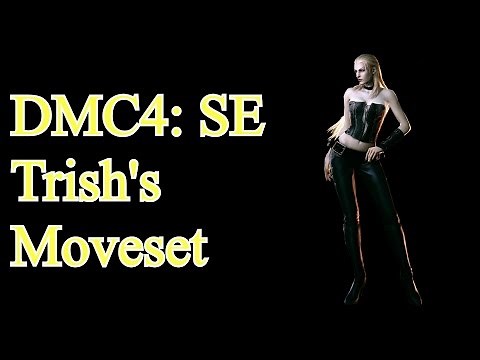 Devil May Cry 4: Special Edition - Trish's Complete Moveset