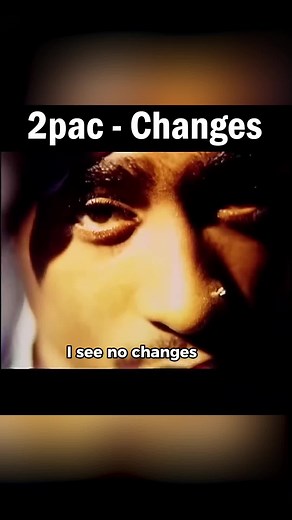 2pac - Changes #hiphop #rap #2pac #tupac #changes