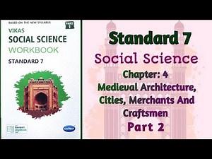 Std-7 S.S. |Ch:4 Medieval Architecture, Cities, Merchants And Craftsmen | Part 2 |Workbook Solution
