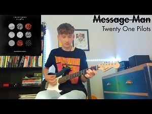 Twenty One Pilots - Message Man | Guitar Cover (Charlie Joseph)