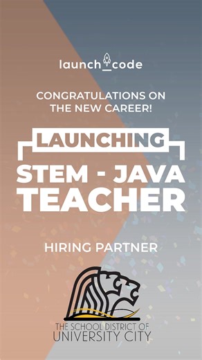 Learned and launched teacher edition!  ️ We've launched a STEM - Java Teacher with School District of University City! What an amazing way to teach technology in our neighboring community! #tech #universitycity | LaunchCode | Facebook