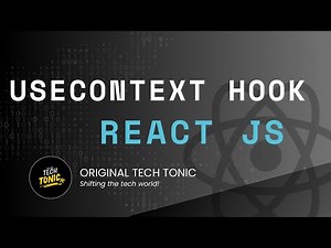 React Context Explained | Original Tech Tonic | React JS #27