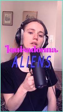 Louisadonna - Aliens (Histoire d’une chanson)