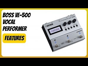 REVIEW (2026): BOSS VE-500 Vocal Performer. Features