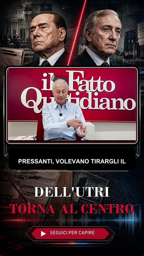 Travaglio pulls no punches: Berlusconi, Dell’Utri, and that old story