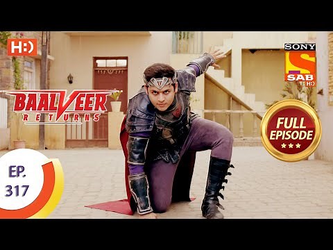 Baalveer Returns - Ep 317 - Full Episode - 10th March, 2021