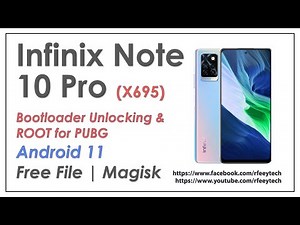 Infinix Note 10 Pro (X695) Root | Bootloader Unlocked for Root | Root for PUBG | Android 11