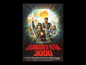 3001: The Final Odyssey, Tom Hanks, Steven Spielberg - Exterminators Of The Year 3000 (1983)