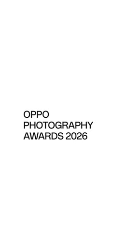 The OPPO Photography Awards 2026 are kicking off!