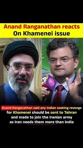 Anand Ranganathan said any Indian seeking revengefor Khamenei should be sent to Tehran