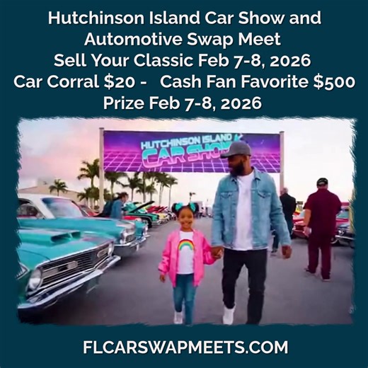 Join us Feb 7-8 for the Hutchinson Island Car Show and Swap Meet. Sell your classic, enter the Car Corral for $20, and compete for a $500 Cash Fan Favorite prize. Details at FLCARSWAPMEETS.COM #CarShow #ClassicCars #AutoSwap | Treasure Coast Car Swap Meet & Car Show - Vero Beach Nov 1-2, 2025