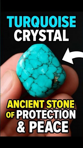 Turquoise Crystal: Ancient Stone of Protection & Peace 💎✨