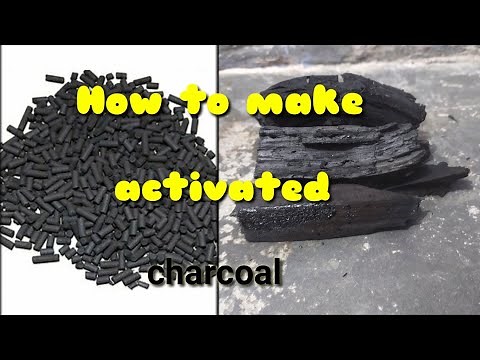 How to make activated carbon[ how to make activated charcoal]