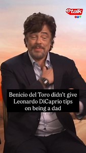 7.6K views · 4.7K reactions | Benicio is SUCH a dad!  We asked Benicio del Toro about Leonardo DiCaprio’s portrayal of a dad in their new film, and he told us he didn’t have to get him any tips! Plus, find out what Benicio’s daughter does that makes him want to throw a cell phone out a car window!  ‘One Battle After Another ‘is in theatres now! #OneBattleAfterAnother #BeniciodelToro #LeonardoDiCaprio #GirlDad #Daugthers #Interview #Funny | etalk | Facebook