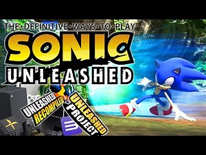 The Definitive Ways To Play Sonic Unleashed