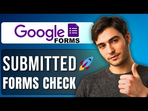 How to Check Google Forms You Filled Out and Submitted | Step By Step Guide 2025