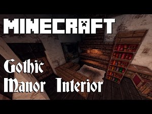 Minecraft: Gothic Manor Interior