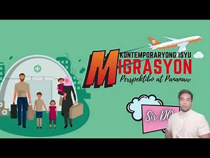 Migrasyon: Perspektibo at Pananaw