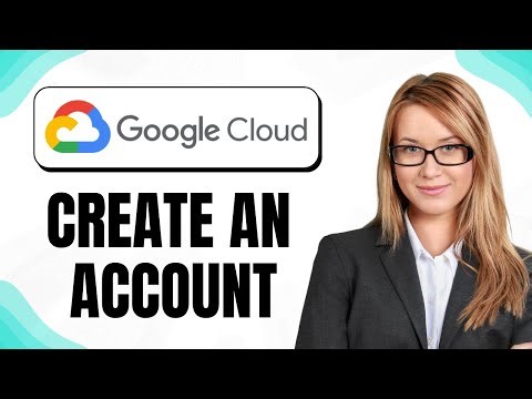 How To Create Google Cloud Account (Sign Up Quickly & Start Using Google Cloud Easily)