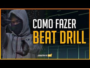 COMO FAZER UM BEAT DRILL [FL STUDIO 20]