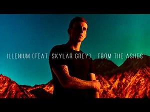 ILLENIUM (feat. Skylar Grey) - From The Ashes (unreleased)