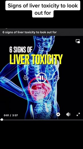 Signs of live toxicity to look our for