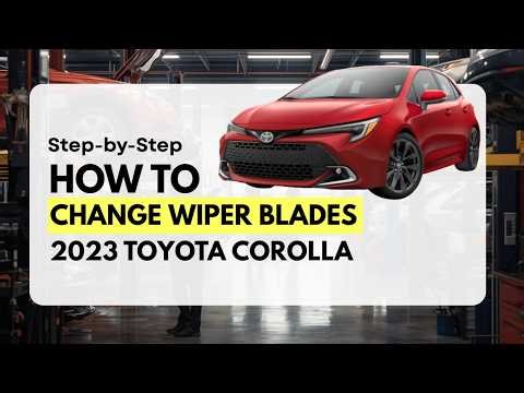 DIY Wiper Blade Replacement 2023 Toyota Corolla