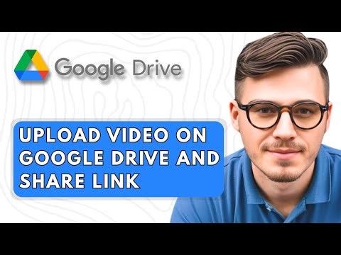 How To Upload Video on Google Drive and Share Link [2025 Guide]
