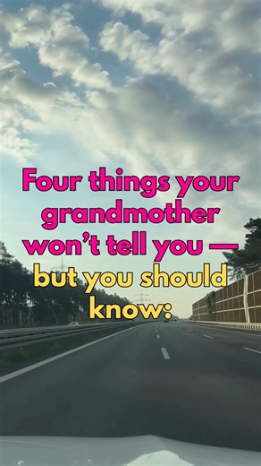 Four things your grandmother won’t tell you — but you should know | The Tasty Table