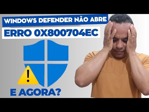 Windows Defender não abre erro 0x800704EC