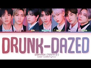 ENHYPEN Drunk-Dazed Lyrics (Color Coded Lyrics)