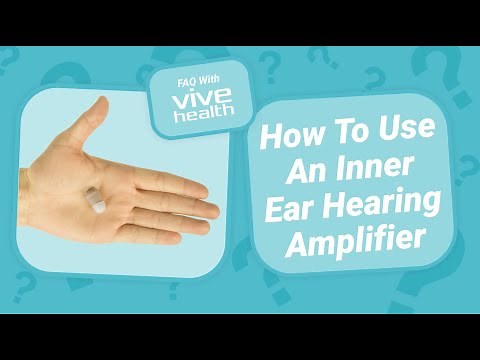 How To Use An Inner Ear (ITE) Hearing Amplifier