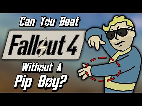 Can You Beat Fallout 4 Without A Pip-Boy?
