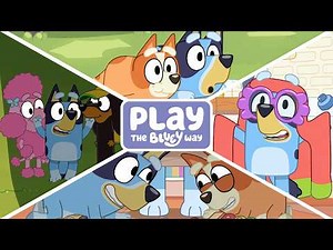 Play the Bluey Way! 💙 | Best Games 🌟 | Bluey