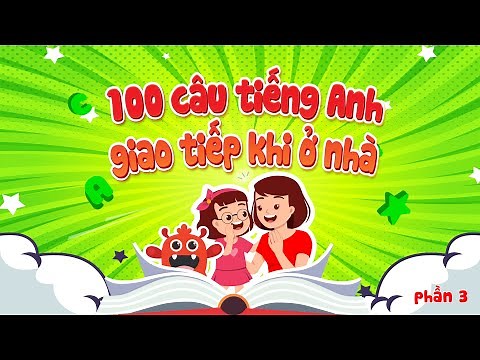 Luyện nghe tiếng Anh | 100 câu giao tiếp đơn giản cho bé chủ đề gia đình | BingGo Leaders (Phần 3)