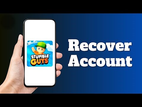 How to Recover Stumble Guys Account