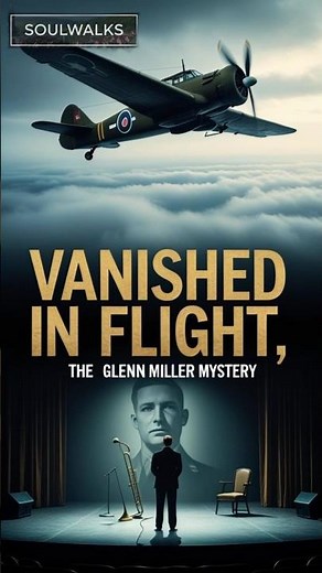 The Mysterious Disappearance of Glenn Miller — America’s WWII Music Legend