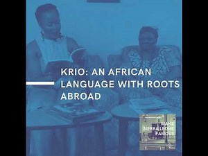 Krio: An African Language with Roots Abroad
