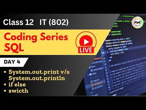 Coding Series | Java | LIVE Day 4 | if else | switch | Class 12 Information Technology IT 802 | CBSE