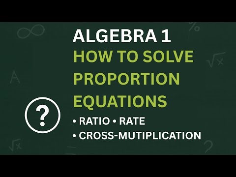 Algebra 1 | how to solve proportion equations