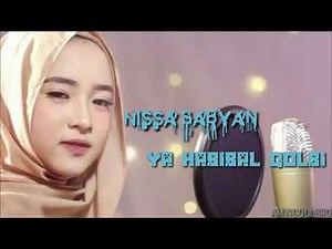Ya Habibal Qolbi - Nissa Sabyan Lirik ( Lyrics )